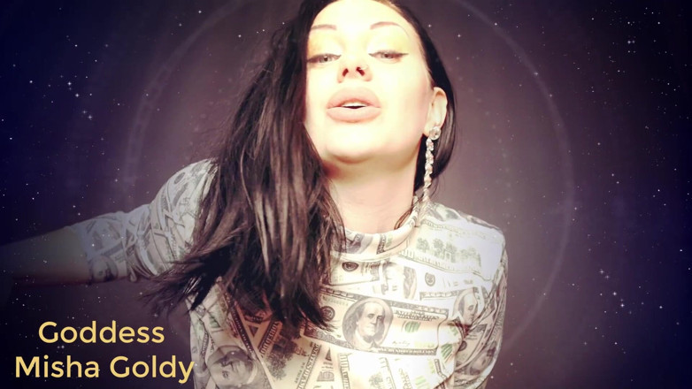 Goddess Misha Goldy: So quanto ti controllo con la mia perfezione rotonda sei...