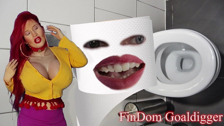 FinDom Goaldigger: Tuvalet Kağıdına Dönüşüyor