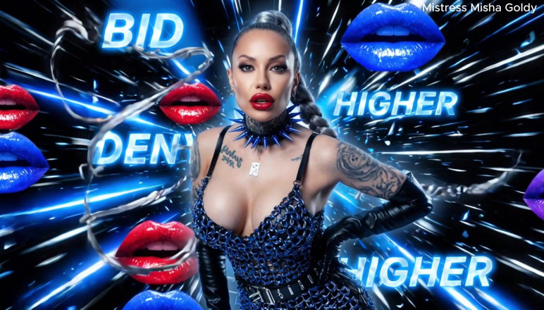 Goddess Misha Goldy: Your Mind on the Block - Obsessive Fixation Auction