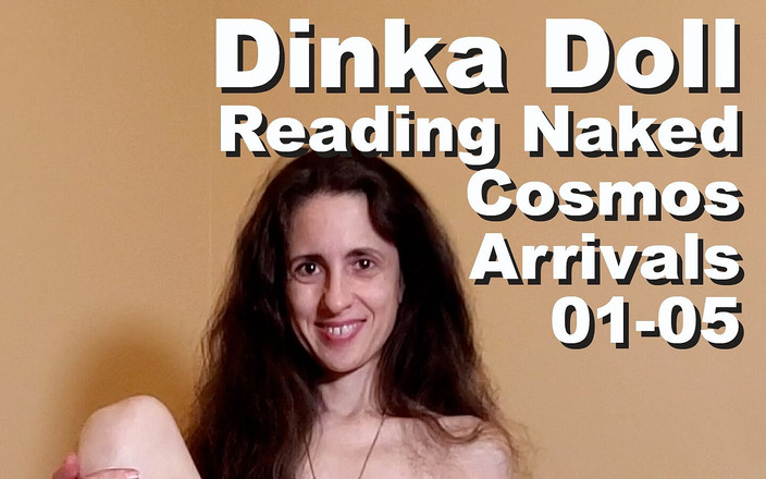 Cosmos naked readers: Dinka Doll裸体阅读“宇宙”