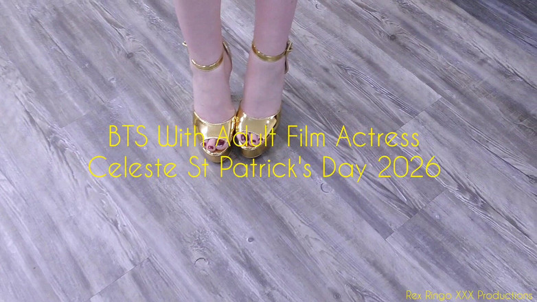 Rex Ringo XXX Productions: Bts z Celeste Saint Patrick's Day 2026