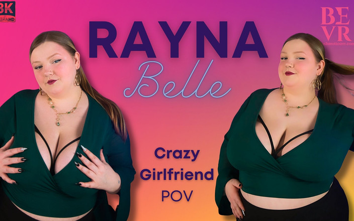 Blush Erotica VR: Rayna Belle - szalona dziewczyna - Bevr