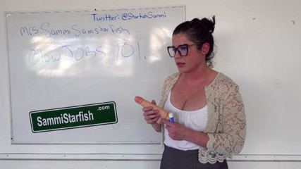 Sammi Starfish: Blowjobs 101 class