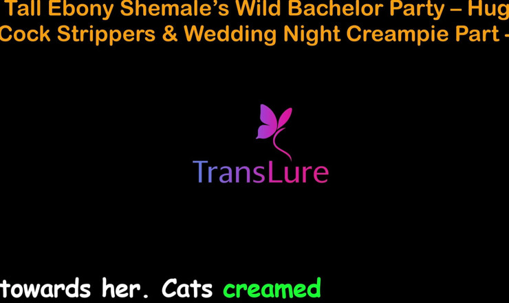 TransLure: เรื่องเย็ดเสียงภาษาอังกฤษ - ปาร์ตี้สละโสดสาวสองผิวดําตัวสูง - นักเต้นระบําเปลื้องผ้าควยใหญ่และแตกในคืนแต่งงาน - 1