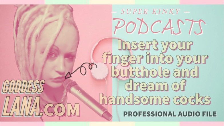 Campsissyboi: AUDIO ONLY - Kinky podcast 10  - Insert your finger into your butthole...