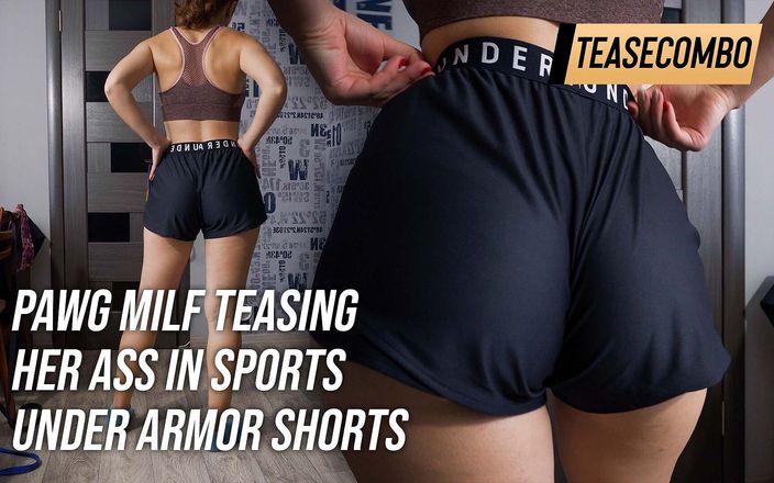 Teasecombo 4K: Pawg milf provocando sua bunda em esportes sob armadura shorts