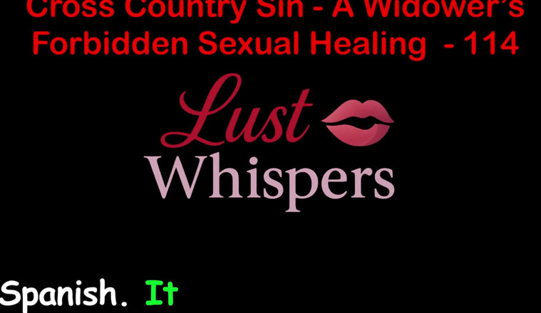 LustWhispers: Cross Country Sin: a Widower’s Illicit Sexual Healing Part One...