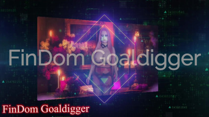 FinDom Goaldigger: Слухаюся, як сіссі!