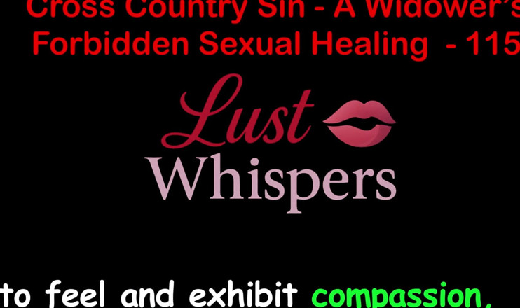LustWhispers: Cross Country Sin: a Widower’s Illicit Sexual Healing Part One...