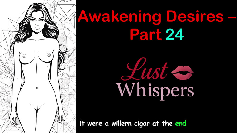 LustWhispers: 각성 욕망 - 24부 - 자막이 있는 영어 오디오 이야기