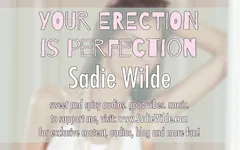 Ton érection est la perfection, une célébration de ta bite glorieuse
