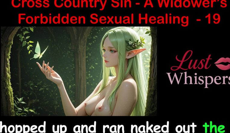 LustWhispers: Cross Country Sin: Penyembuhan Seksual Widower Bahagian 19 - Cerita Seks Audio...