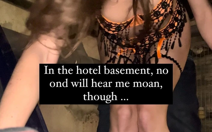 Lety Howl: Seduction and Quick Fuck in the Hotel Basement but... We...