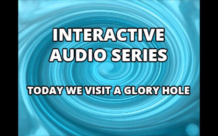 Camp Sissy Boi: Solo audio - serie audio interattiva oggi visitiamo il gloryhole