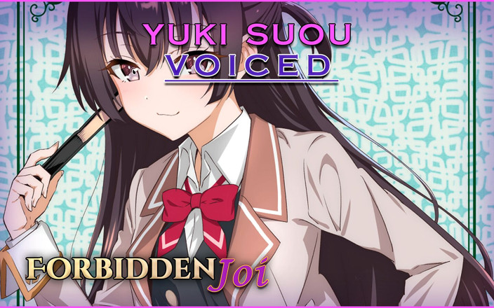 Forbidden JOI: [stimme] Yuki Suou Ist Deine Brattige Prinzessin - Und Du Ihr...