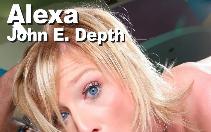 Edge Interactive Publishing: Alexa Lynn &amp; John E. depth suck fuck facial  