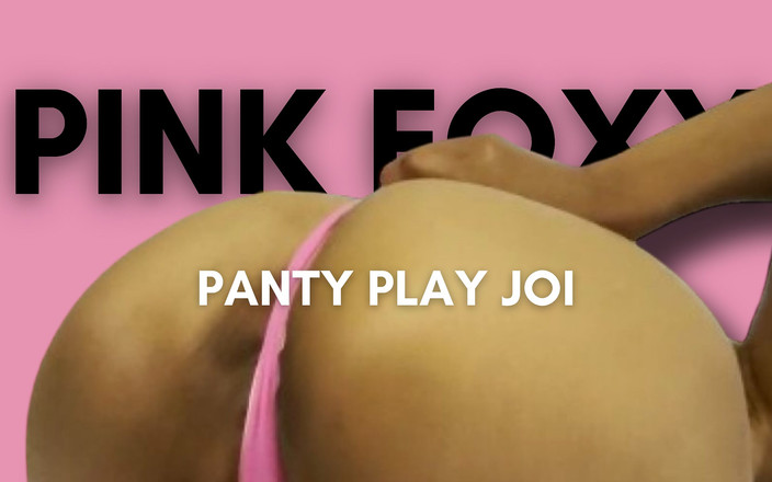 Pink Foxx: 内裤玩撸管指挥