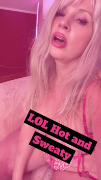 I’m Hot and Sweaty Lol Wanna Slip and Slide?