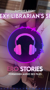 Ero Stories: Sexy Librarian's Secret (audio, Asmr, Whisper, Uwodzicielski i Zmysłowy)