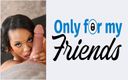Only for my Friends: Aryana Adin темнокожая темноволосая подруга шлюшка прыгает на большой член со своей киской