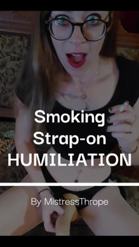 Smoking Hot Strap-on Humiliation
