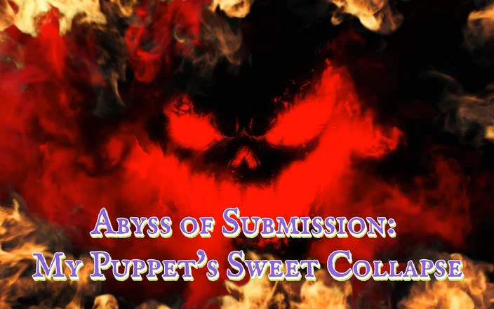 Goddess Misha Goldy: Abyss of Submission: My Puppet's Sweet Collapse