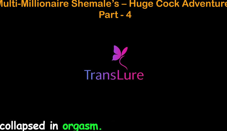 TransLure: English Audio Sex Story - Multi-millionaire Shemale’s Huge Cock Adventures - Part 4