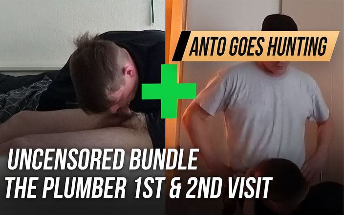 Anto goes hunting: Uncensored bundle - the plumber 1st &amp;amp; 2nd visit