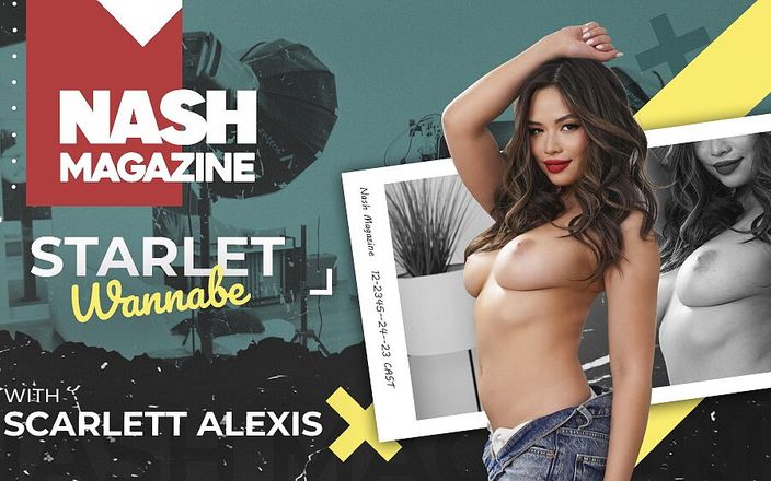 VRSpy: Nash Magazine: Wannabe Starlet