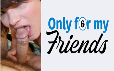 Only for my Friends: 문신을 한 피부의 창녀가 보지에 침투하여 오럴을 해주는 18살 보지 앤지