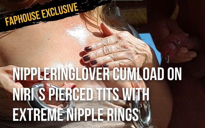 Nipplering lover: Nippleringlover चरम निप्पल के छल्ले के साथ Niri के छेदे हुए स्तनों पर वीर्य का लोड