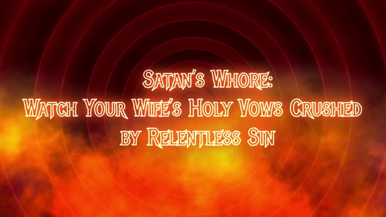 Goddess Misha Goldy: Satan’s Whore: Watch Your Wife’s Holy Vows Crushed by Relentless...