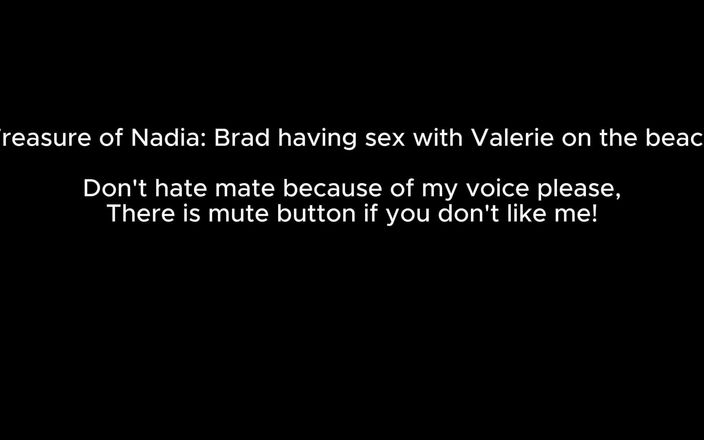 PORNGAME4U: Treasure of nadia - brad làm tình với valerie trên bãi...