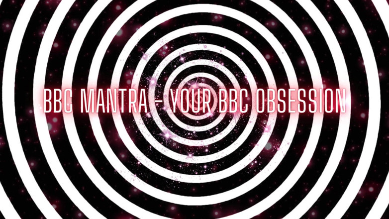 Goddess Misha Goldy: BBC Mantra - Your BBC Obsession