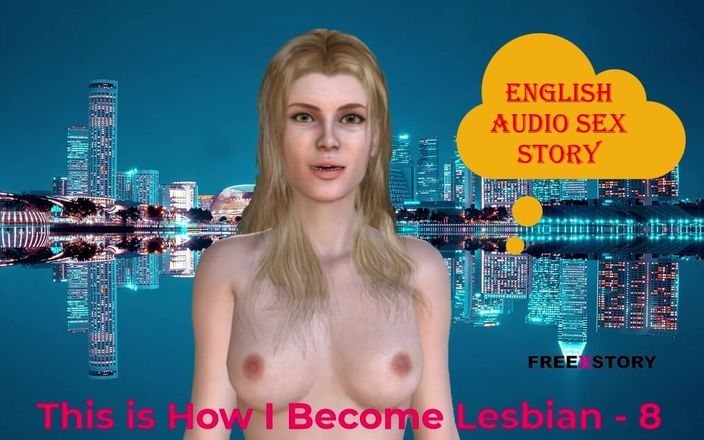 English audio sex story: Ecco come diventano lesbica - 8