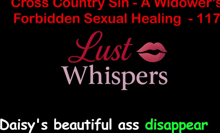 LustWhispers: Cross Country sin's Forbidden sexual healing parte 117 - storia di sesso...