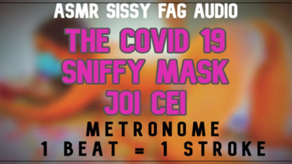 Campsissyboi: Только аудио - Covid-19, нюхающая маска, инструкция по дрочке