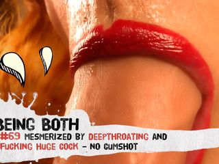 Being Both: #69-uchvácena deepthroatingem a šukáním obrovského ptáka - Bez výstřiku - Beingboth