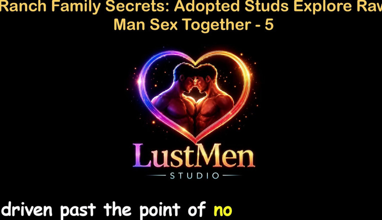 LustMen: English Audio Gay Sex Story - Ranch Family Secrets Adopted Studs...