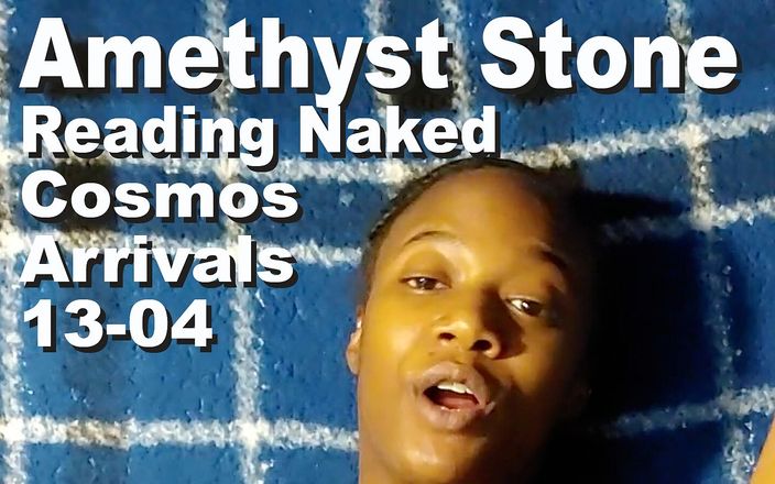 Cosmos naked readers: Amethyst Stone leyendo desnuda las llegadas del cosmos 13-04