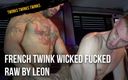 TWINKS TWINKS TWINKS: Francouzské twink Wicked fuckedraw od Leon xxl