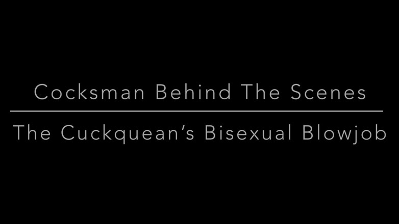 Cocksman Mandingo: Cocksman Za kulisami - biseksualne obciąganie Cuckqueana