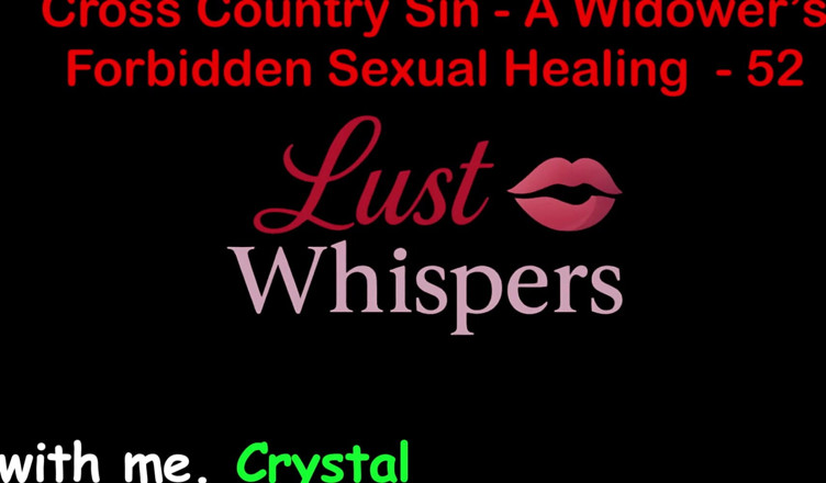 LustWhispers: Cross Country Sin: a Widower's Illicit Sexual Healing Part 52 - English...