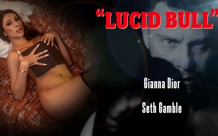 Lucid Flix: Lucidflix Lucid Bull with Gianna Dior