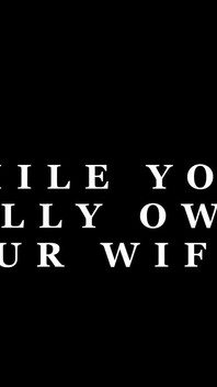 Your Bully Owns Your Girlfriend! Your Boss Is Fucking Your Wife!