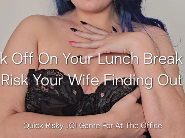 Jerk off on Your Lunch Break or Risk Your Wife Finding Out: Quick Risky JOI Game for at the Office (Freya Reign)