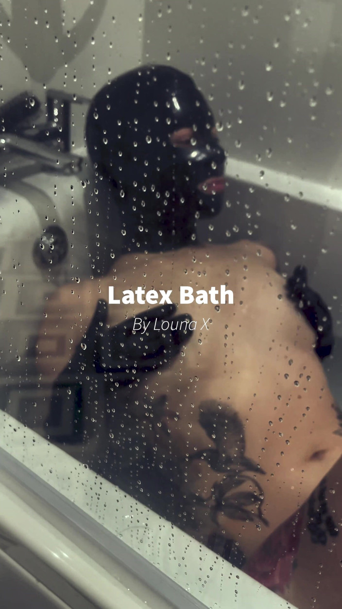 Louna X: Latexbad deel 1