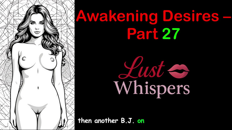 LustWhispers: Awakening Desires - partea 27 - Poveste audio engleză cu subtitrare
