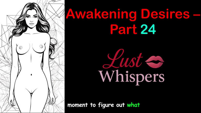 LustWhispers: Probuzení tužeb - Část 24 - Anglický audio příběh s titulky