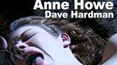 Anne Howe & Dave Hardman: suck, fuck, facial
